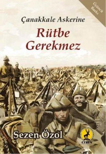 Çanakkale Askerine Rütbe Gerekmez | Kitap Ambarı