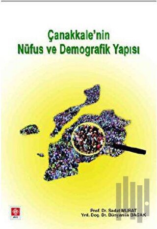 Çanakkale’nin Nüfus ve Demografik Yapısı
