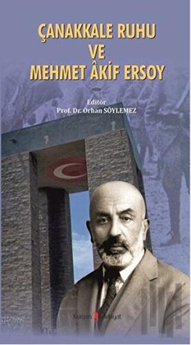 Çanakkale Ruhu ve Mehmet Akif Ersoy | Kitap Ambarı