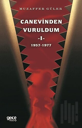 Canevinden Vuruldum 1: 1957-1977