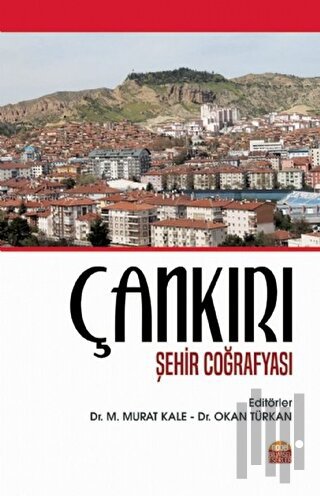 Çankırı Şehir Coğrafyası