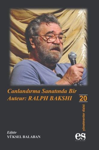 Canlandırma Sanatında Bir Auteur: Ralph Bakshi | Kitap Ambarı