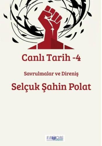 Canlı Tarih 4 - Savrulmalar ve Direniş | Kitap Ambarı