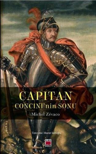 Capitan - Concini'nin Sonu | Kitap Ambarı