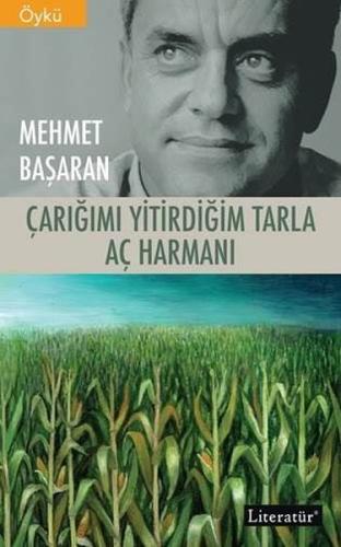 Çarığımı Yitirdiğim Tarla - Aç Harmanı | Kitap Ambarı