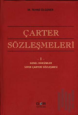 Çarter Sözleşmeleri I | Kitap Ambarı