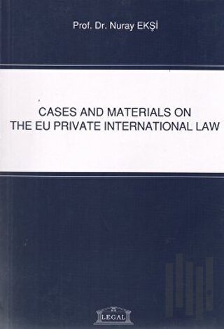 Cases and Materials on the EU Private International Law