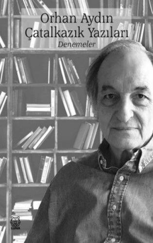 Çatalkazık Yazıları Denemeler | Kitap Ambarı