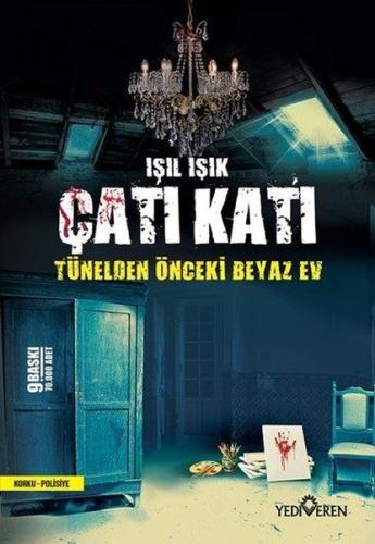 Çatı Katı - Tünelden Önceki Beyaz Ev | Kitap Ambarı
