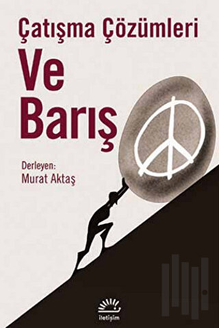 Çatışma Çözümleri ve Barış | Kitap Ambarı