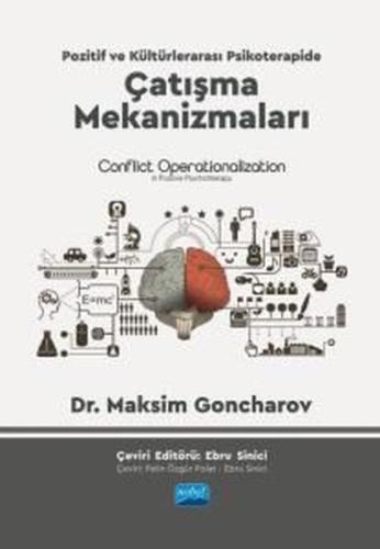 Çatışma Mekanizmaları - Pozitif ve Kültürlerarası Psikoterapide Çatışma Mekanizmaları Conflict Operationalization İn Positive Psychotherapy