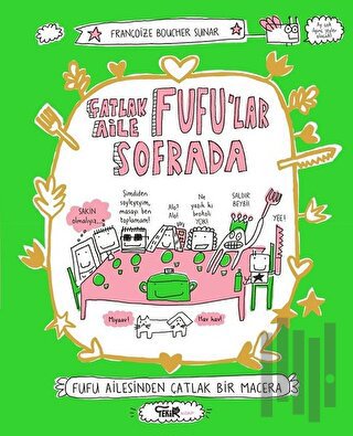Çatlak Aile Fufu'lar Sofrada | Kitap Ambarı