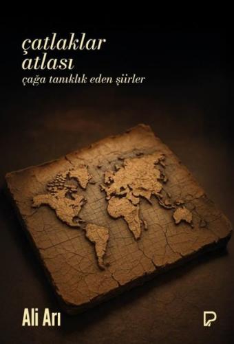 Çatlaklar Atlası - Çağa Tanıklık Eden Şiirler