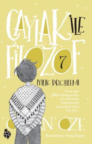 Çaylak İle Filozof 7 - İyilik Problemi