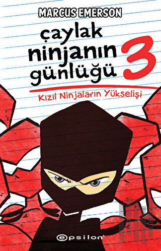 Çaylak Ninjanın Günlüğü 3 - Kızıl Ninjaların Yükselişi | Kitap Ambarı
