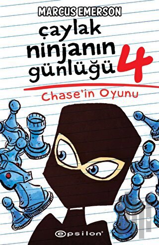 Çaylak Ninjanın Günlüğü 4 - Chase’ın Oyunu | Kitap Ambarı