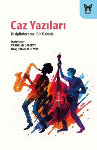 Caz Yazıları - Disiplinlerarası Bir Bakışta