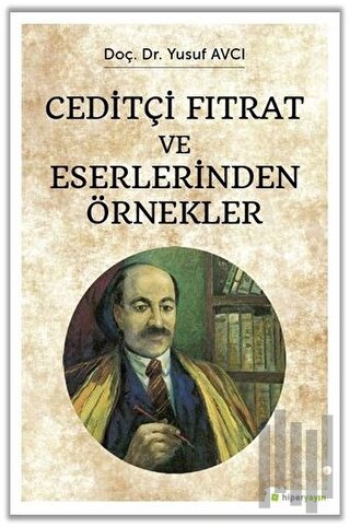 Ceditçi Fıtrat ve Eserlerinden Örnekler