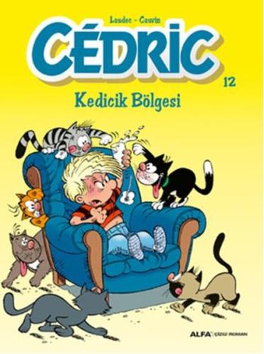 Cedric 12 - Kedicik Bölgesi | Kitap Ambarı