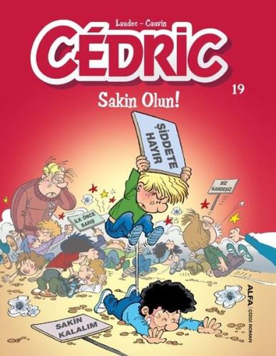 Cedric 19-Sakin Olun!