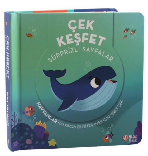 Çek Keşfet - Hayvanlar - Sürprizli Sayfalar (Ciltli) | Kitap Ambarı