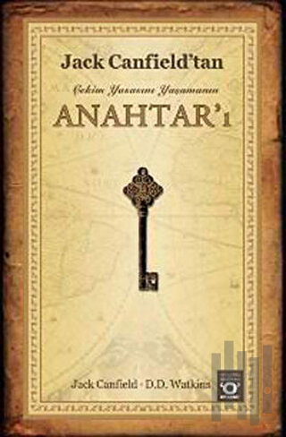 Çekim Yasasını Yaşamanın Anahtar'ı