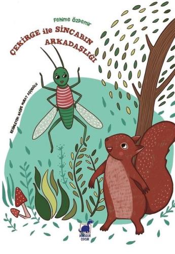 Çekirge ile Sincabın Arkadaşlığı | Kitap Ambarı