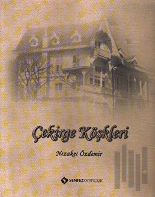 Çekirge Köşkleri (Ciltli) | Kitap Ambarı