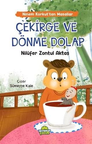 Çekirge ve Dönme Dolap - Ninem Korkut'tan Masallar | Kitap Ambarı
