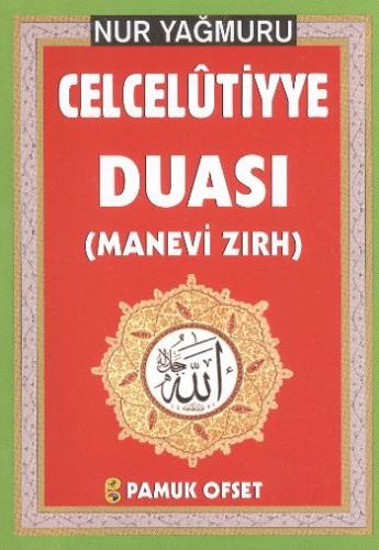 Celcelutiyye Duası (Cep boy) (Manevi Zırh) Nur Yağmuru (Dua-139)