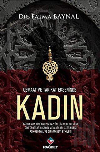 Cemaat ve Tarikat Ekseninde Kadın | Kitap Ambarı