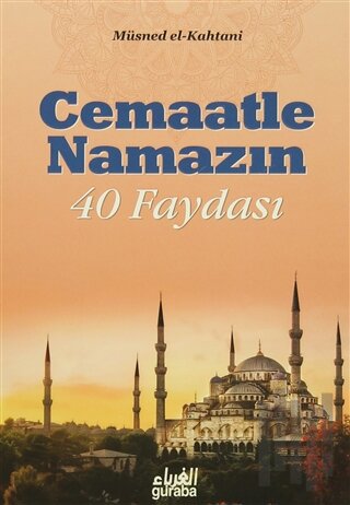 Cemaatle Namazın 40 Faydası
