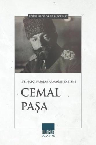 Cemal Paşa-İttihatçı Paşalar Armağan Dizisi 1 | Kitap Ambarı