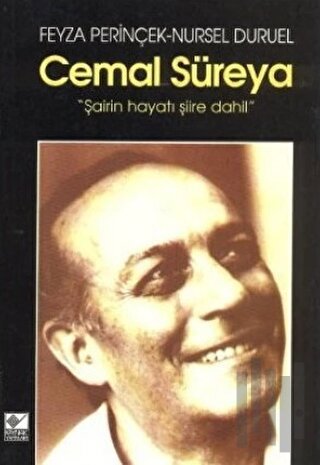 Cemal Süreya "Şairin Hayatı Şiire Dahil"