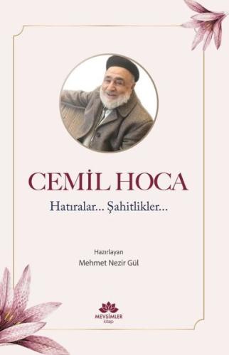 Cemil Hoca: Hatıralar Şahitlikler | Kitap Ambarı