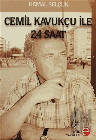 Cemil Kavukçu İle 24 Saat