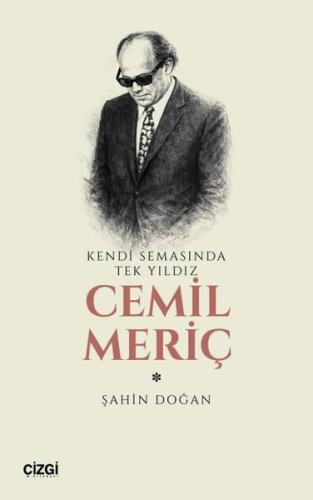 Cemil Meriç: Kendi Semasında Tek Yıldız | Kitap Ambarı