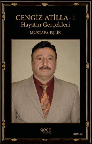 Cengiz Atilla 1 - Hayatın Gerçekleri