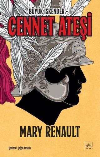 Cennet Ateşi - Büyük İskender 1. Kitap | Kitap Ambarı