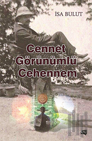Cennet Görünümlü Cehennem