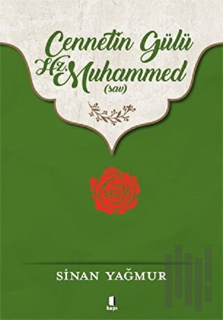 Cennetin Gülü Hz. Muhammed (sav) | Kitap Ambarı