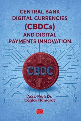 Central Bank Digital Currencies (CBDCs) and Digital Payments Innovatio
