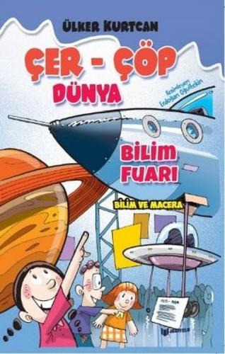 Çer - Çöp Dünya - Bilim Fuarı | Kitap Ambarı