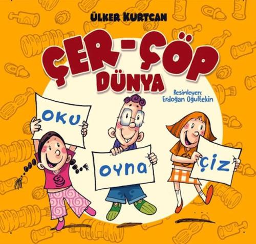 Çer Çöp Dünya - Oku Oyna Çiz | Kitap Ambarı