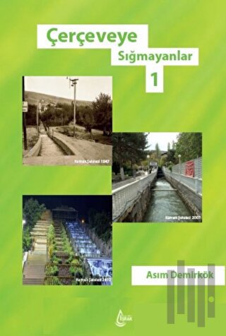 Çerçeveye Sığmayanlar 1