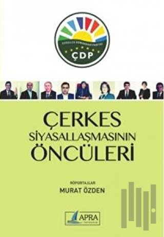 Çerkes Siyasallaşmasının Öncüleri | Kitap Ambarı