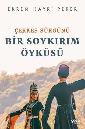 Çerkes Sürgünü - Bir Soykırım Öyküsü | Kitap Ambarı