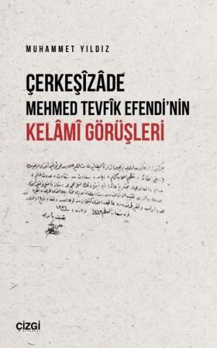 Çerkeşizade Mehmed Tevfik Efendi'nin Kelami Görüşleri | Kitap Ambarı