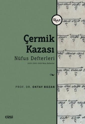 Çermik Kazası Nüfus Defterleri - 2659 - 2660 - 2668 Nolu Defterler