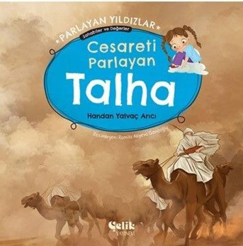 Cesareti Parlayan Talha - Parlayan Yıldızlar Sahabiler ve Değerler | K